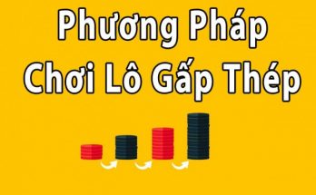 Phương pháp đánh lô gấp thép