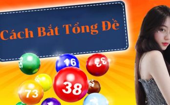 cách bắt tổng đề đặc biệt bắt theo tổng chẵn lẻ